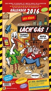 Domi, Klôde et Haffy - Calendrier "storchy un hutz" - lach'gas ! 2016.