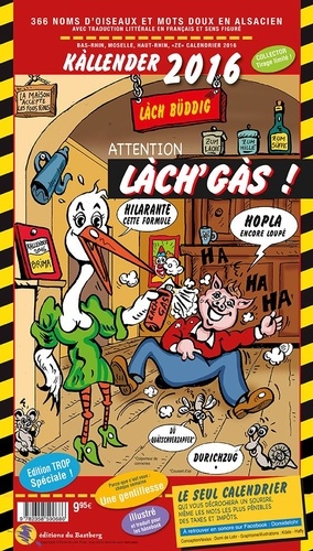 Domi, Klôde et Haffy - Calendrier "storchy un hutz" - lach'gas ! 2016.