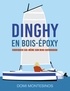 Domi Montesinos - Dinghy en bois-époxy - Fabriquer soi-même son mini-catamaran.