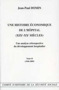 Une histoire économique de l'hôpital (XIXe-XXe siècles)