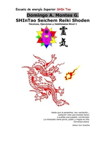SHInTao Seichem Reiki Shoden - Guia del Nivel Uno. El Sendero del Dragón de Fuego.
