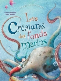  DOMINGO CARMEN WIMME - Les créatures des fonds marins.