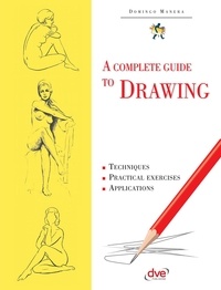 Domingo Manera - A Complete Guide to Drawing.