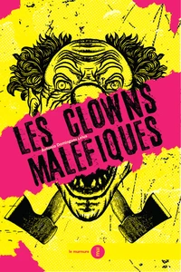 Les clowns maléfiques