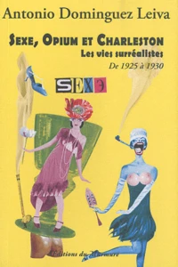 Sexe, opium et charleston