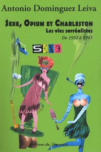 Sexe, opium et charleston