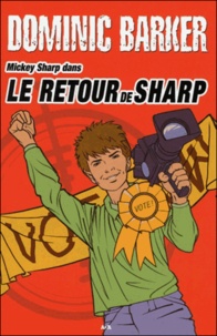 Dominic Barker - Mickey Sharp Tome 3 : Le retour de Sharp.