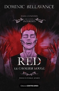 Dominic Bellavance - Red - Le cavalier rouge.