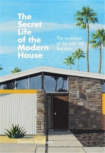 The secret life of the modern house