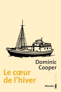 Dominic Cooper - Le coeur de l'hiver.