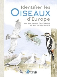 Dominic Couzens - Identifier les oiseaux d'Europe - Par leur aspect, leur habitat, et leur comportement.