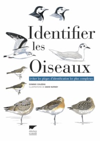 Dominic Couzens - Identifier les oiseaux - Eviter les pièges d'identification les plus complexes.
