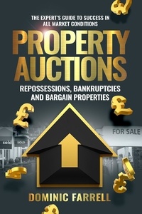  Dominic Farrell - Property Auctions: Repossessions, Bankruptcies and Bargain Properties.
