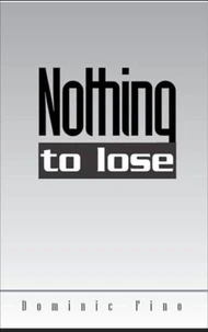Nothing to lose