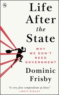  Dominic Frisby - Life After the State.