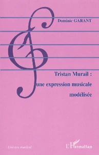 Tristan Murail : Une Expression Musicale Modelisee