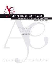 Dominic McIver Lopes - Comprendre les images - Une théorie de la représentation iconique.