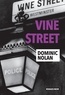 Dominic Nolan - Vine Street.