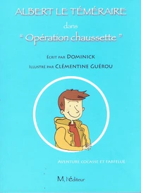 Albert le téméraire dans "Opération chaussette"