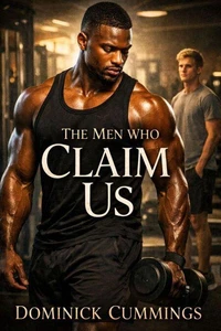 The Men Who Claim Us