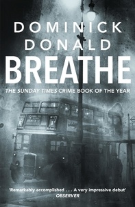 Dominick Donald - Breathe - a killer lurks in the worst fog London has ever known.