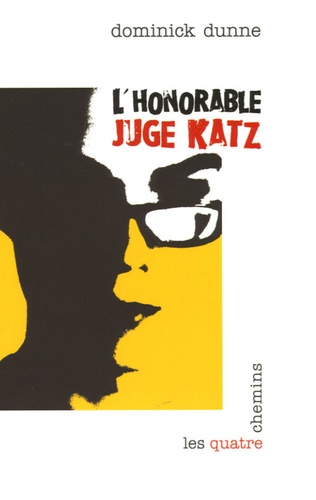 Dominick Dunne - L'Honorable Juge Katz.