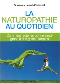La naturopathie au quotidien