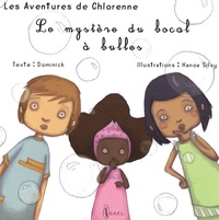  Dominick et Hanoa Silvy - Les aventures de Chlorenne Tome 3 : Le mystère du bocal à bulles.