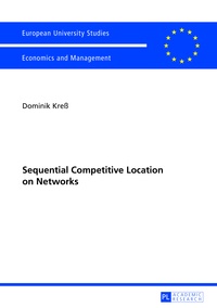 Dominik Kreß - Sequential Competitive Location on Networks.