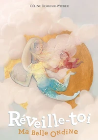 Réveille-toi Ma belle Ondine