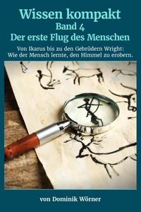 Der erste Flug des Menschen