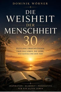 DIE WEISHEIT DER MENSCHHEIT