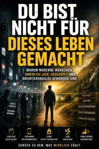 Du bist nicht für dieses Leben gemacht