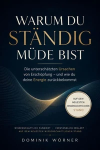 Warum du ständig müde bist
