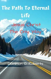 The Path To Eternal Life