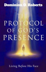 The Protocol of God's Presence