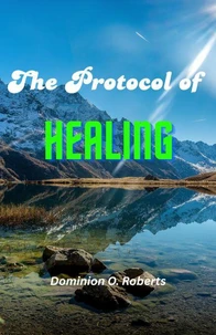 The Protocol of Healing