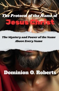 The Protocol of the Name of Jesus Christ