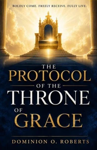 The Protocol of the Throne of Grace