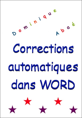 Dominique Abaé - Corrections Automatiques Dans Word.