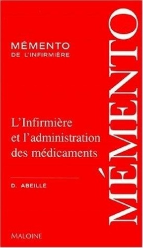 Dominique Abeillé - L'infirmière et l'administration des médicaments.