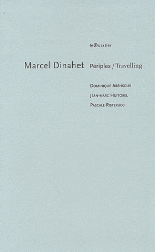 Dominique Abensour - Périples / Travelling.