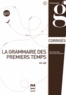 Dominique Abry-Deffayet et Marie-Laure Chalaron - La grammaire des premiers temps - A1-A2, corrigés et transcriptions.