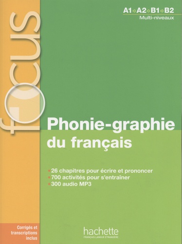 Couverture de Phonie-graphie du français : A1, A2, B1, B2