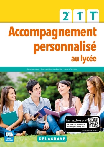 Dominique Addis - Accompagnement personnalisé au lycée 2de 1ere Tle - Manuel élève.