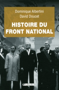 Dominique Albertini et David Doucet - Histoire du Front national.