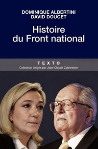 Dominique Albertini et David Doucet - Histoire du Front national.