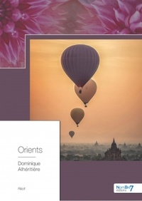 Pdf un téléchargement gratuit de livres Orients  par Dominique Alhéritière in French 9782368327647