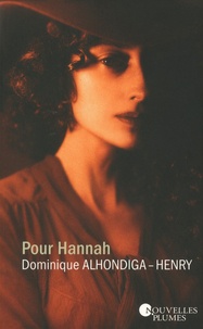 Dominique Alhondiga-Henry - Pour Hannah.