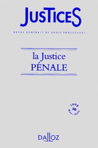 Dominique Allix et  Collectif - Justices Numero 10 Avril-Juin 1998 : La Justice Penale.